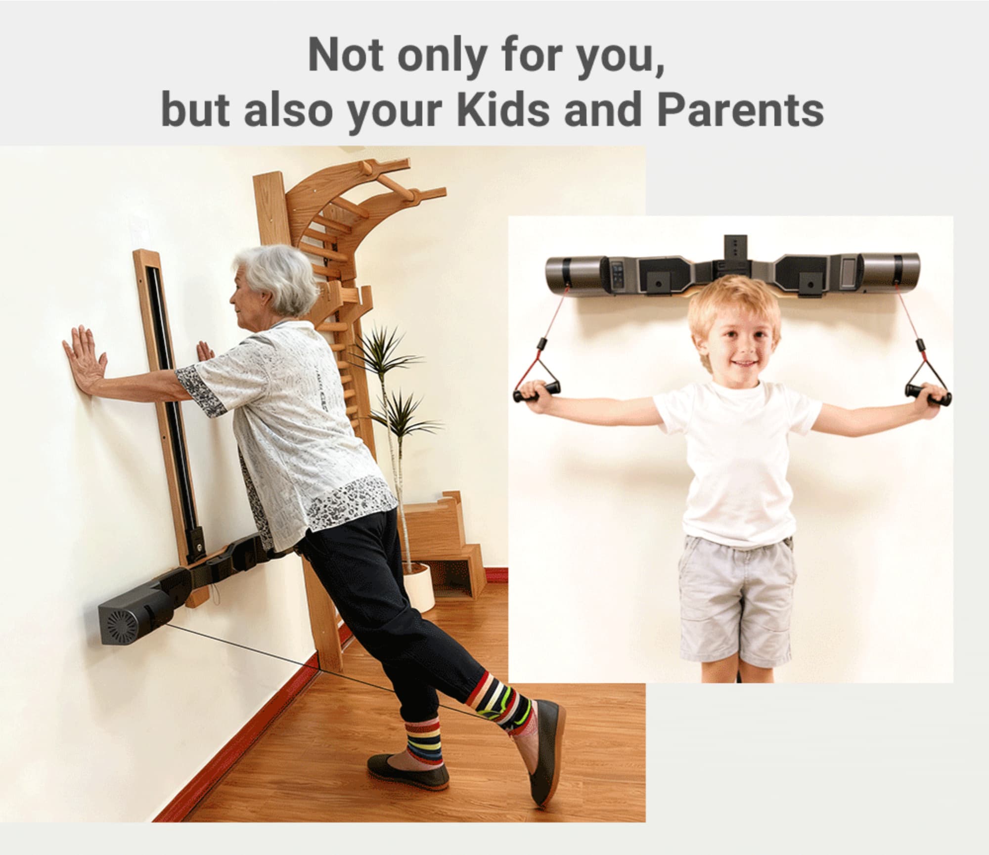 Not only for you, but also your kids and parents